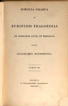 Scholia Graeca in Euripidis tragoedias. 3