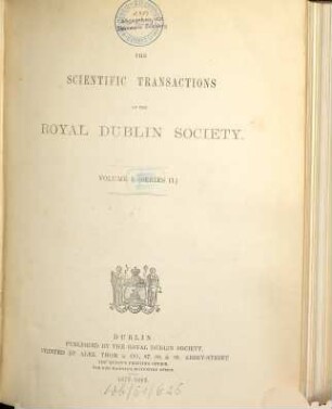 The scientific transactions of the Royal Dublin Society. 1, 1. 1877/83