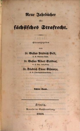 Neue Jahrbücher für sächsisches Strafrecht. 8. 1854