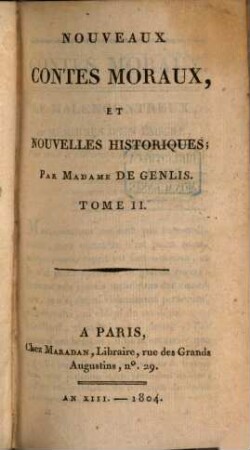 Nouveaux Contes Moraux, Et Nouvelles Historiques. 2