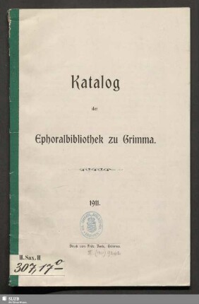 1911: Katalog der Ephoralbibliothek zu Grimma