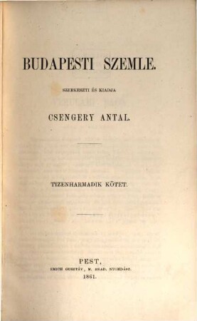 Budapesti szemle : a Magyar Tud. Akadémia megbízásából. 13. 1861 = Füz. 41 - 43