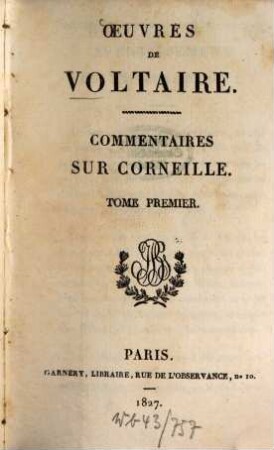 Oeuvres de Voltaire, 51. Commentaires sur Corneille ; T. 1