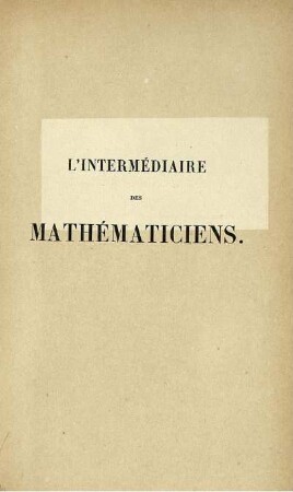 2: L' Intermédiaire des mathématiciens