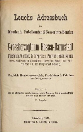 Adressbuch aller Länder der Erde der Kaufleute, Fabrikanten, Gewerbtreibenden, Gutsbesitzer etc : Zugleich Handelsgeographie, Produkten- u. Fabrikanten-Bezugs-Angabe, 4