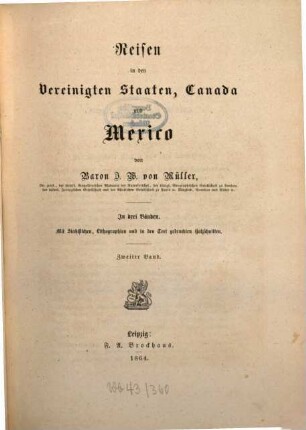 Reisen in den Vereinigten Staaten, Canada und Mexico : in drei Bänden ; mit Stahlstichen, Lithographien und in den Text gedr. Holzschnitten, 2