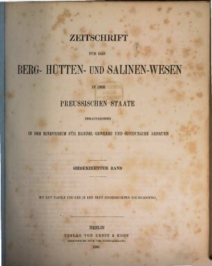 Zeitschrift für das Berg-, Hütten- und Salinenwesen im Deutschen Reich, 17. 1869