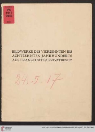Bildwerke des 14.-18. Jahrhunderts aus Frankfurter Privatbesitz : Versteigerung Donnerstag, den 24. Mai