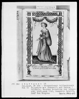 Welfenchronik — Wulfhild aus dem Haus Welf-Este, Gemahlin Rudolfs von Bregenz (1160), Folio 32recto