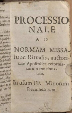 Processionale Ad Normam Missalis ac Ritualis, auctoritate Apostolica reformatorum concinnatum.