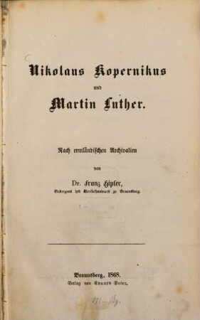 Nikolaus Kopernikus und Martin Luther : nach ermländischen Archivalien