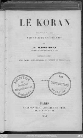 Le Koran : traduction nouvelle, faite sur le texte arabe