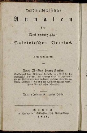 Landwirthschaftliche Annalen des Mecklenburgischen Patriotischen Vereins ... Neunten Jahrgangs zweite Hälfte = Neue Annalen der Mecklenburgischen Landwirthschafts-Gesellschaft ... Fünfzehnten Jahrgangs zweite Hälfte