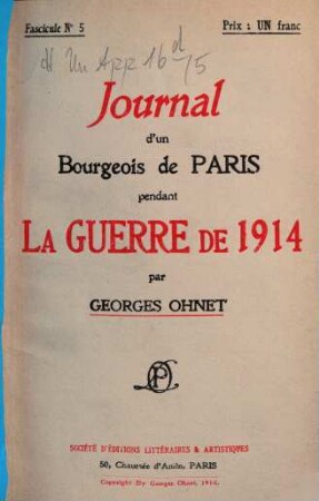Journal d'un Bourgeois de Paris pendant la guerre de 1914. 5, Pendant la guerre de 1914