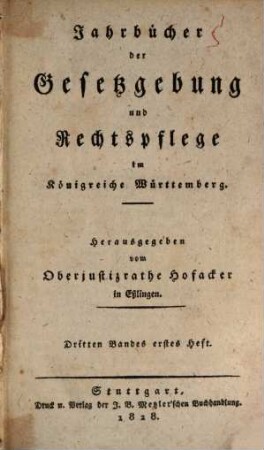 Jahrbücher der Gesetzgebung und Rechtspflege im Königreich Württemberg, 3. 1828/30