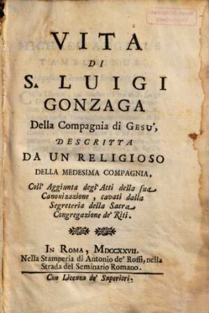 Vita di S. Luigi Gonzaga ...