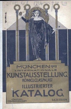 Offizieller Katalog der X. Internationalen Kunstausstellung im kgl. Glaspalast zu München 1909 : 1. Juni bis Ende Okt.