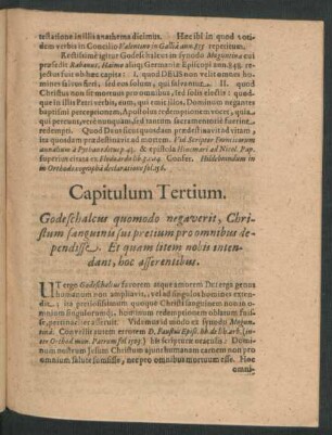 Capitulum Tertium. Godeschalcus quomodo negaverit, Christum sanguinis sui pretium pro omnibus dependisse.