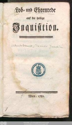 Lob- und Ehrenrede auf die heilige Inquisition