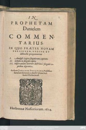 In Prophetam Danielem Commentarius : In Quo Praeter Novam Versionem, Ordine Et distincte proponuntur I. Analysis Logica singulorum capitum. II. Scholia in singula capita. III. Observationes locorum doctrinae e singulis capitibus depromtae