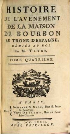 Histoire De L'avènement De La Maison De Bourbon Au Throne D'Espagne : Dédiée Au Roi, 4