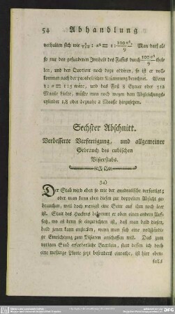 Sechster Abschnitt. Verbesserte Verfertigung, und allgemeiner Gebrauch des cubischen Visierstabs