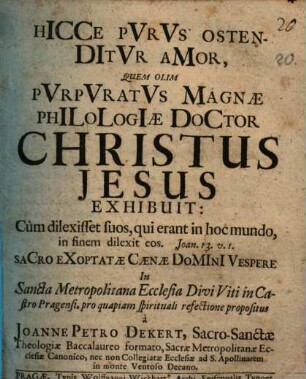 Hicce purus ostenditur amor, quem ... Christus Jesus exhibuit in caenae vespere