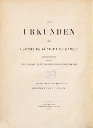 Monumenta Germaniae Historica, 2,1. Die Urkunden Otto des II.