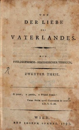 Von Der Liebe Des Vaterlandes : Ein Philosophisch-Historischer Versuch, 2