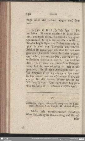 VI. Erlangae 1790. Annotatio perpetua in Theocriti Idyllion XVI. scripsit M. Albert. Bayer.