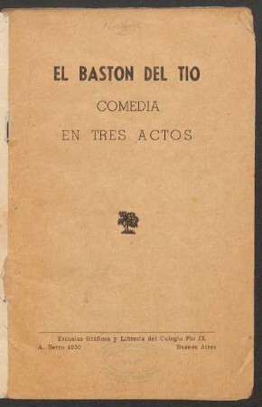 El bastón del tío : comedia en tres actos