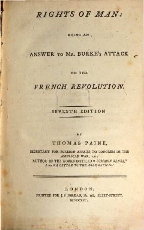 Rights of Man : being an answer to Mr. Burke's attack on the French Revolution, [1]