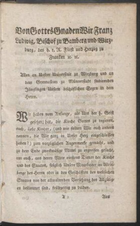 Von Gottes Gnaden Wir Franz Ludwig, Bischof zu Bamberg und Wirzburg, des h. r. R. Fürst und Herzog zu Franken [et]c. [et]c.