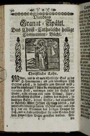 Vierdtes Granat-Spältl. Das Christ-Catholische heilige Communion-Büchl.