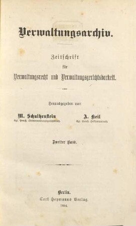 Verwaltungsarchiv : VerwArch ; Zeitschrift für Verwaltungslehre, Verwaltungsrecht und Verwaltungspolitik. 2. 1894