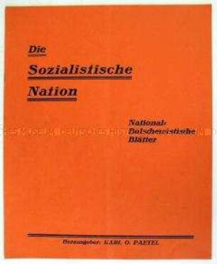Links-nationale Monatsschrift "Die sozialistische Nation" u.a. mit einer "Sozialrevolutionären Plattform" als Diskussionsgrundlage