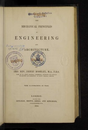 The mechanical principles of engineering and architecture : with illustrations on Wood