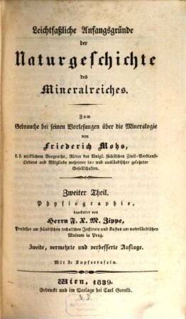 Leichtfaßliche Anfangsgründe der Naturgeschichte des Mineralreiches : zum Gebrauche bei seinen Vorlesungen über die Mineralogie, 2. Physiographie