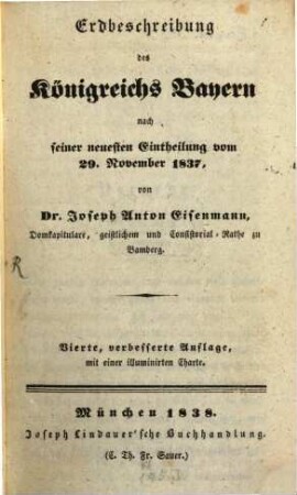 Erdbeschreibung des Königreichs Bayern nach seiner neuesten Eintheilung vom 29. November 1837