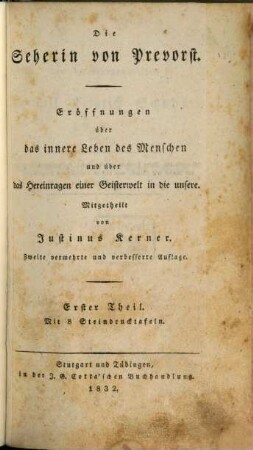 Die Seherin von Prevorst : Eröffnungen über das innere Leben des Menschen und über das Hereinragen einer Geisterwelt in die unsere, 1
