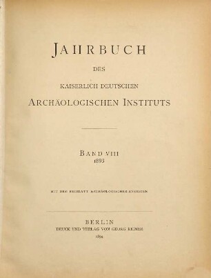 Jahrbuch des Deutschen Archäologischen Instituts : JdI. 8. 1893. - 1894