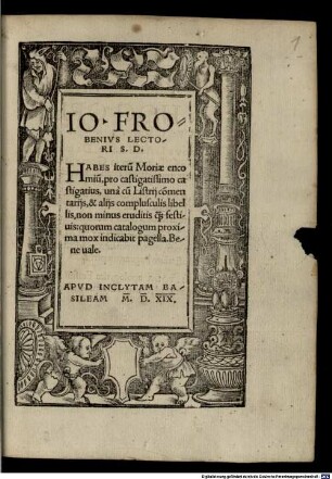 Io. Frobenius lectori S. D. Habes iterum Moriae encomium