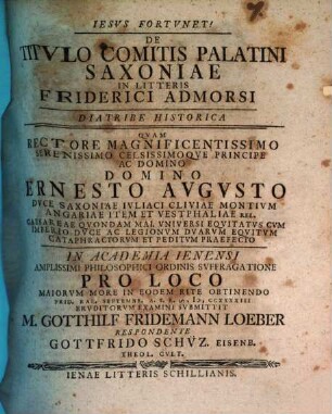 De Titvlo Comitis Palatini Saxoniae In Litteris Friderici Admorsi : Diatribe Historica