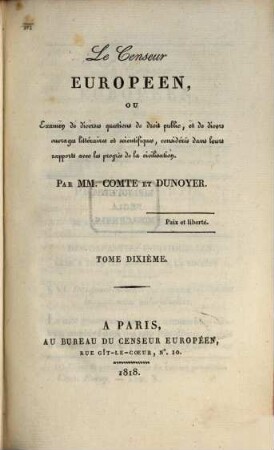 Le censeur européen, ou examen de diverses questions de droit public, et de divers ouvrages littéraires et scientifiques, considérés dans leurs rapports avec les progrès de la civilisation. 10