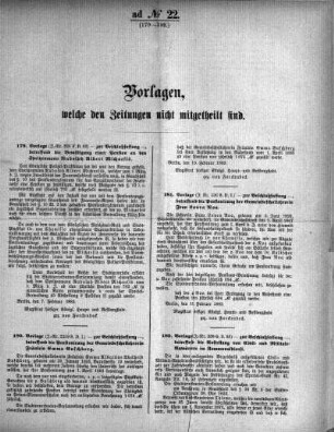 Anlage: ad No.22 (179-189.), Vorlagen, welche den Zeitungen nicht mitgeteilt sind