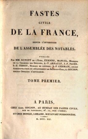 Fastes civils de la France, depuis l'ouverture de l'assemblée des Notables. 1