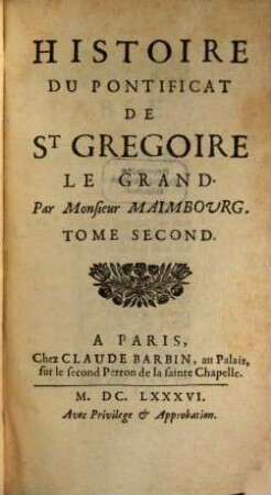 Histoire Du Pontificat De St. Gregoire Le Grand, 2