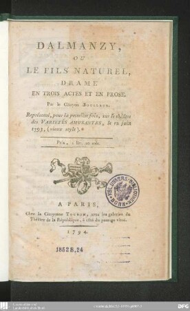 Dalmanzy, ou le fils naturel : drame en trois actes et en prose ; représenté, pour la première fois, sur le théâtre des Varietés Amusantes, le 12 juin 1793
