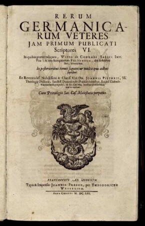 Rerum Germanicarum Veteres Iam Primum Publicati Scriptores VI.