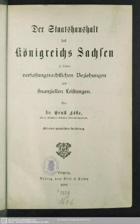 Der Staatshaushalt des Königreichs Sachsen in seinen verfassungsrechtlichen Beziehungen und finanziellen Leistungen